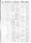 Sheffield Independent Wednesday 10 October 1883 Page 1