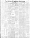 Sheffield Independent Wednesday 05 December 1883 Page 1
