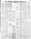 Sheffield Independent Wednesday 06 February 1884 Page 1