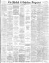 Sheffield Independent Friday 29 February 1884 Page 1