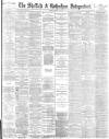 Sheffield Independent Monday 16 June 1884 Page 1