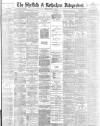 Sheffield Independent Monday 23 June 1884 Page 1