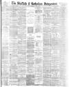 Sheffield Independent Wednesday 25 June 1884 Page 1