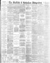 Sheffield Independent Friday 27 June 1884 Page 1