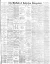 Sheffield Independent Friday 01 August 1884 Page 1