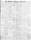 Sheffield Independent Monday 11 August 1884 Page 1