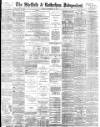 Sheffield Independent Monday 14 September 1885 Page 1