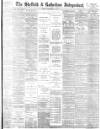 Sheffield Independent Monday 21 September 1885 Page 1