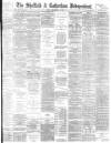 Sheffield Independent Friday 25 September 1885 Page 1