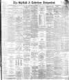 Sheffield Independent Wednesday 04 November 1885 Page 1