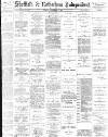 Sheffield Independent Wednesday 30 December 1885 Page 1