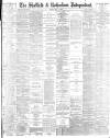 Sheffield Independent Monday 31 May 1886 Page 1