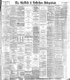 Sheffield Independent Wednesday 02 June 1886 Page 1