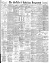Sheffield Independent Friday 06 August 1886 Page 1