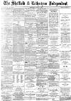 Sheffield Independent Wednesday 01 June 1887 Page 1
