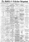 Sheffield Independent Monday 20 June 1887 Page 1