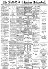 Sheffield Independent Wednesday 03 August 1887 Page 1