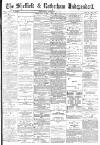 Sheffield Independent Wednesday 09 November 1887 Page 1