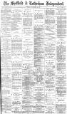 Sheffield Independent Tuesday 15 November 1887 Page 1