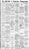 Sheffield Independent Tuesday 29 November 1887 Page 1