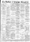 Sheffield Independent Friday 02 December 1887 Page 1