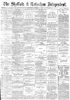 Sheffield Independent Wednesday 07 December 1887 Page 1