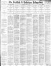 Sheffield Independent Saturday 31 August 1889 Page 1