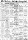 Sheffield Independent Wednesday 11 December 1889 Page 1