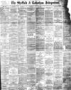 Sheffield Independent Saturday 04 January 1890 Page 1