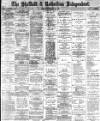 Sheffield Independent Tuesday 25 February 1890 Page 1