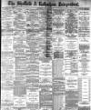 Sheffield Independent Wednesday 14 May 1890 Page 1
