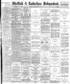 Sheffield Independent Tuesday 10 February 1891 Page 1