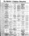 Sheffield Independent Tuesday 13 September 1892 Page 1