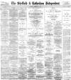 Sheffield Independent Tuesday 14 February 1893 Page 1