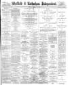 Sheffield Independent Tuesday 21 February 1893 Page 1
