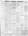 Sheffield Independent Wednesday 24 May 1893 Page 1