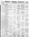 Sheffield Independent Tuesday 29 August 1893 Page 1