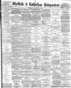 Sheffield Independent Wednesday 20 September 1893 Page 1