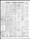 Sheffield Independent Wednesday 11 April 1894 Page 1