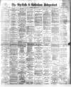 Sheffield Independent Saturday 12 May 1894 Page 1