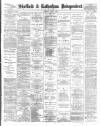 Sheffield Independent Tuesday 05 June 1894 Page 1