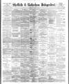 Sheffield Independent Wednesday 06 June 1894 Page 1