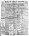 Sheffield Independent Wednesday 27 June 1894 Page 1