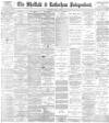 Sheffield Independent Thursday 04 July 1895 Page 1