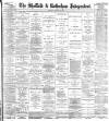 Sheffield Independent Tuesday 28 January 1896 Page 1