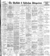 Sheffield Independent Friday 28 February 1896 Page 1