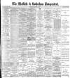 Sheffield Independent Wednesday 04 March 1896 Page 1