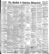 Sheffield Independent Wednesday 29 April 1896 Page 1