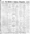 Sheffield Independent Tuesday 04 August 1896 Page 1