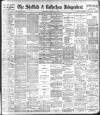 Sheffield Independent Wednesday 17 February 1897 Page 1